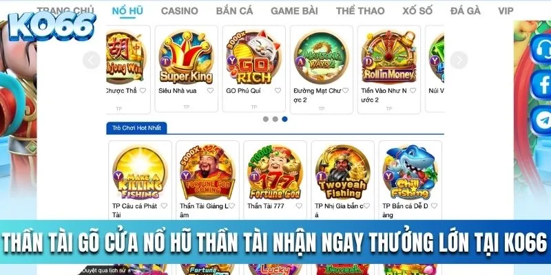 Thần Tài Gõ Cửa Nổ Hũ Thần Tài Nhận Ngay Thưởng Lớn Tại Ko66